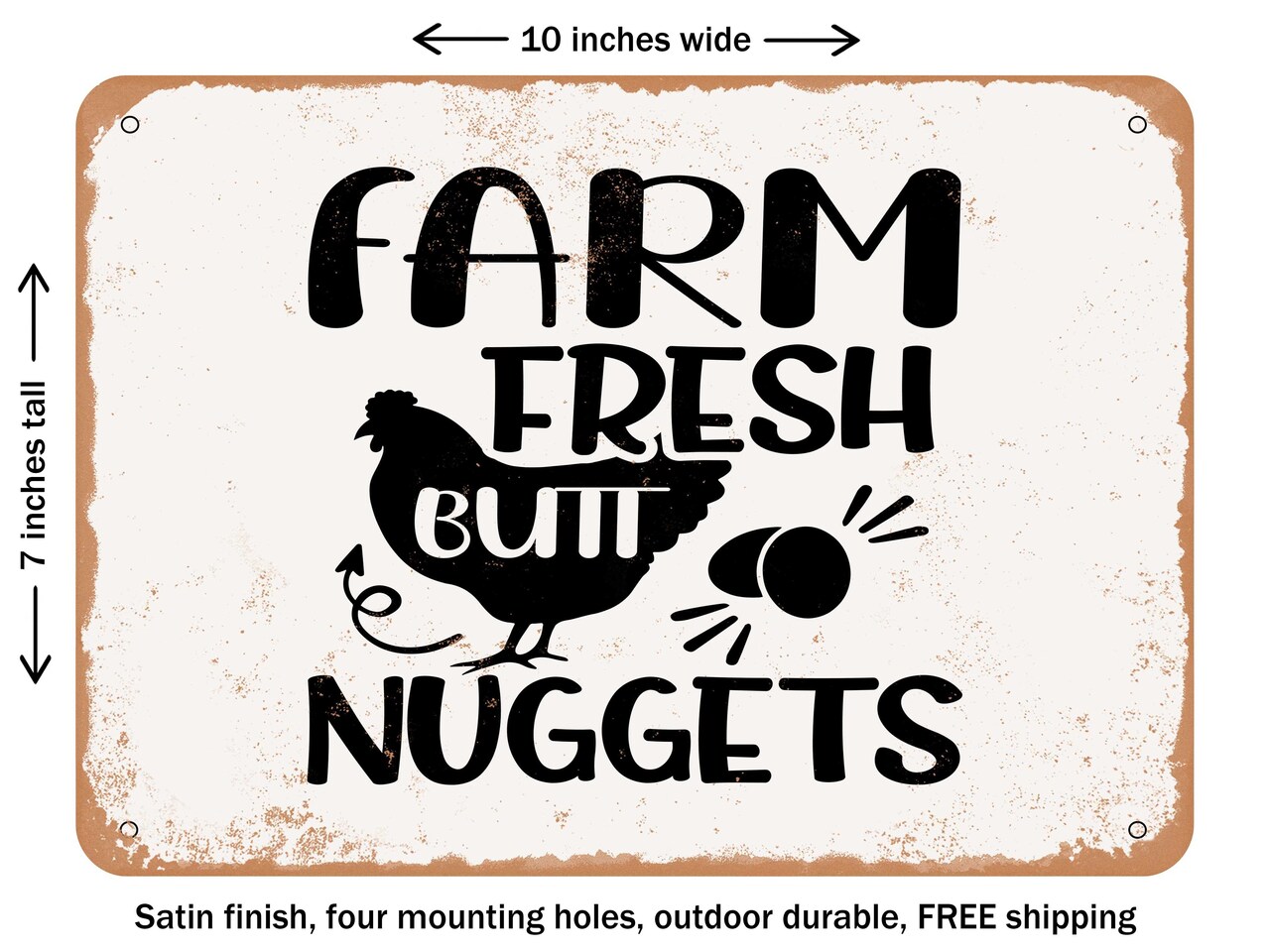 DECORATIVE METAL SIGN - Farm Fresh Butt Nuggets - Vintage Rusty Look